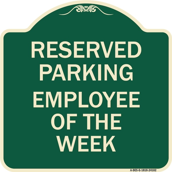 Employee of the Week Heavy-Gauge Aluminum Architectural Sign, 18" x 18", G-1818-24102